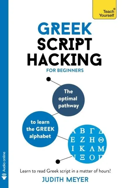 Greek Script Hacking : Learn how to read and write in Greek script in a matter of hours