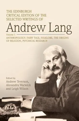 Edinburgh Critical Edition of the Selected Writings of Andrew Lang, Volume 2