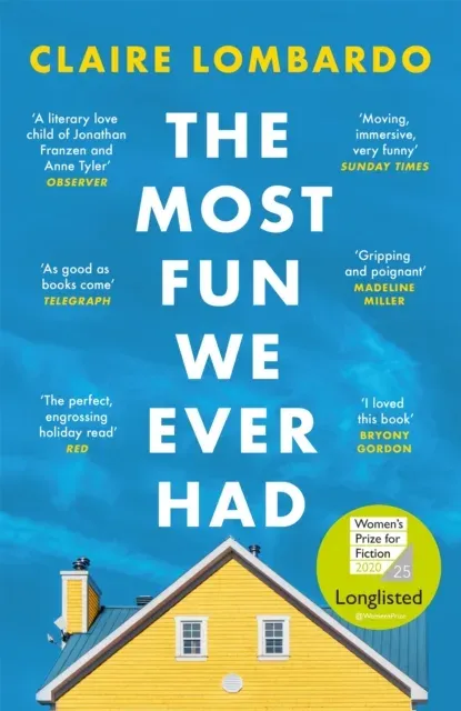 The Most Fun We Ever Had : Now a Reese Witherspoon Book Club Pick