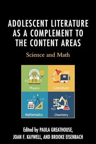 Adolescent Literature as a Complement to the Content Areas : Science and Math