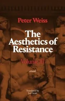 Aesthetics of Resistance, Volume III