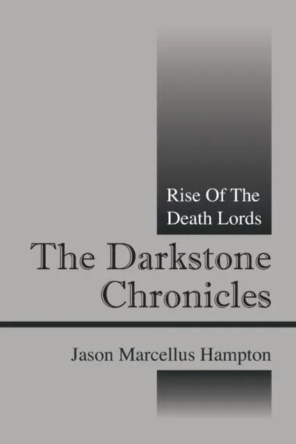 The Darkstone Chronicles: Rise of the Death Lords