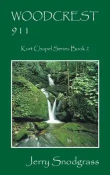 WOODCREST 911: Kurt Chapel Series Book 2