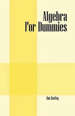 Algebra For Dummies