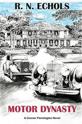 Motor Dynasty: A Conner Pennington Novel