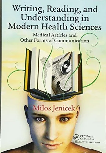 Writing, Reading, and Understanding in Modern Health Sciences