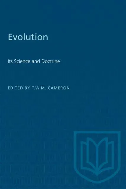 Evolution : Its Science and Doctrine