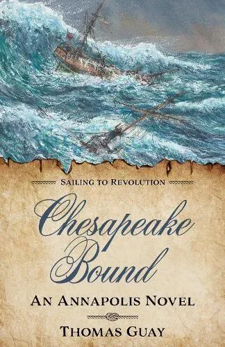 Chesapeake Bound : An Annapolis Novel