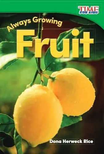 Always Growing: Fruit