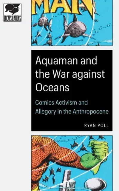 Aquaman and the War Against Oceans