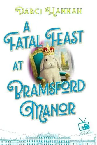 Fatal Feast at Bramsford Manor