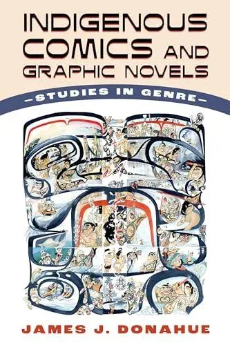 Indigenous Comics and Graphic Novels: Studies in Genre