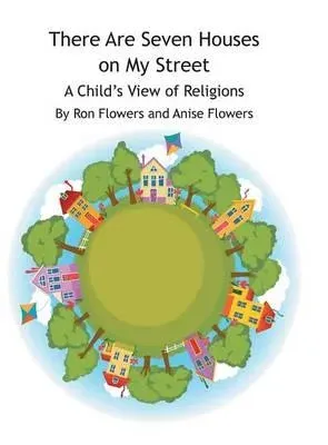 There Are Seven Houses on My Street: A Child's View on Religions