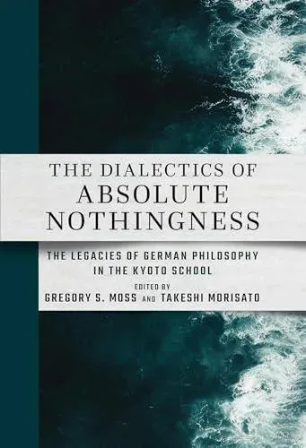 Dialectics of Absolute Nothingness