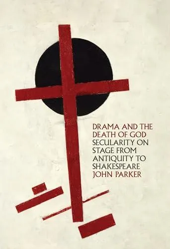Drama and the Death of God