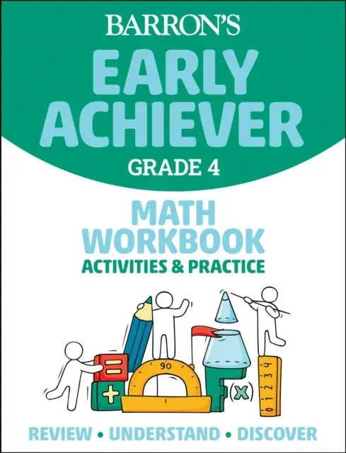 Barron's Early Achiever: Grade 4 Math Workbook Activities &amp; Practice