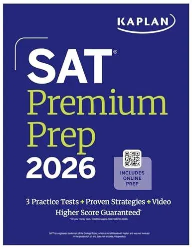 SAT Premium Prep 2026: Includes 3 Full Length Practice Tests, 700+ Practice Questions, + 1 Year Online Access to Quizzes and Video Lessons and Tutorials