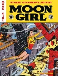 EC Archives: The Complete Moon Girl, The