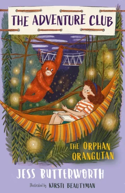 Adventure Club: The Orphan Orangutan