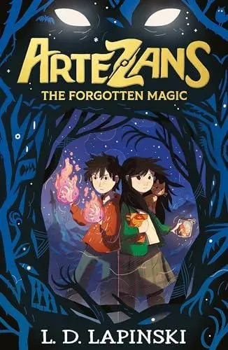 Artezans: The Forgotten Magic : Book 1 - An epic fantasy adventure of dreams and magical powers