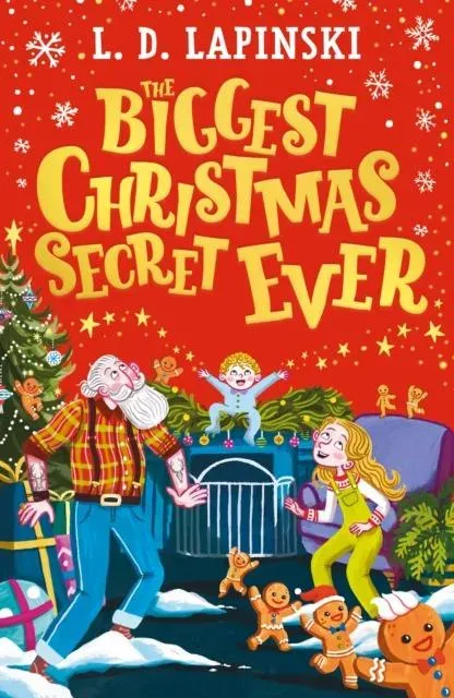 The Biggest Christmas Secret Ever : A laugh out loud story of family Christmas chaos!