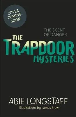 Trapdoor Mysteries: The Scent of Danger