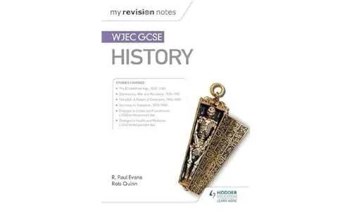 My Revision Notes: WJEC GCSE History