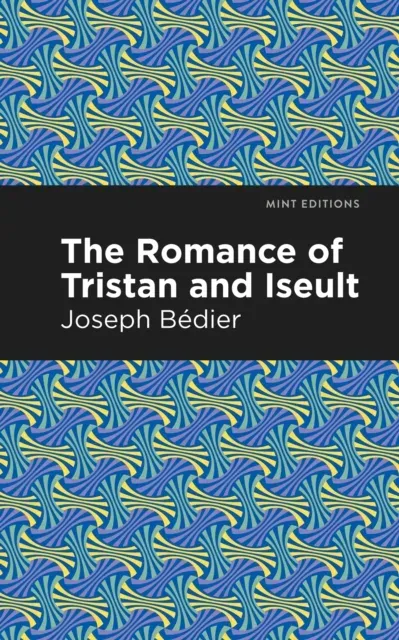 The Romance of Tristan and Iseult