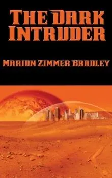 The Dark Intruder: A Positronic Book