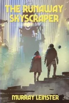 The Runaway Skyscraper: A Positronic Book