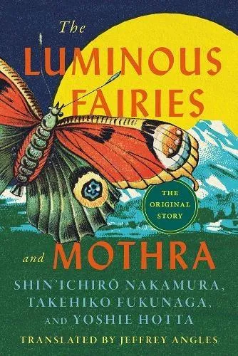 Luminous Fairies and Mothra