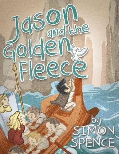 Jason and the Golden Fleece: Book 2- Early Myths: Kids Books on Greek Myth