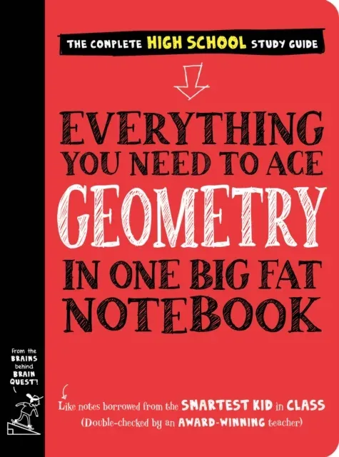 Everything You Need to Ace Geometry in One Big Fat Notebook