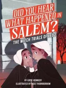 Did You Hear What Happened in Salem?