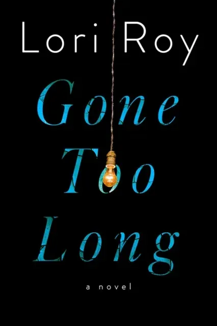 Gone Too Long