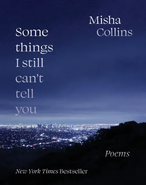 Some Things I Still Can't Tell You