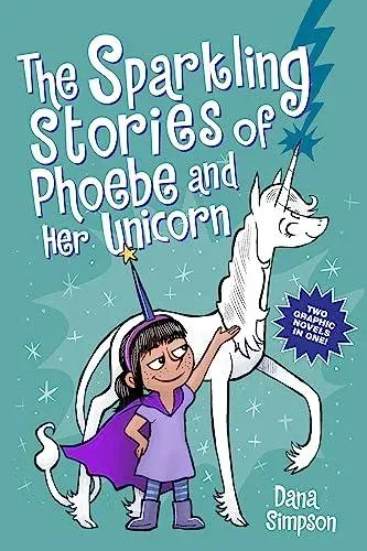 Sparkling Stories of Phoebe and Her Unicorn