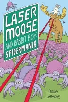 Laser Moose and Rabbit Boy: Spidermania