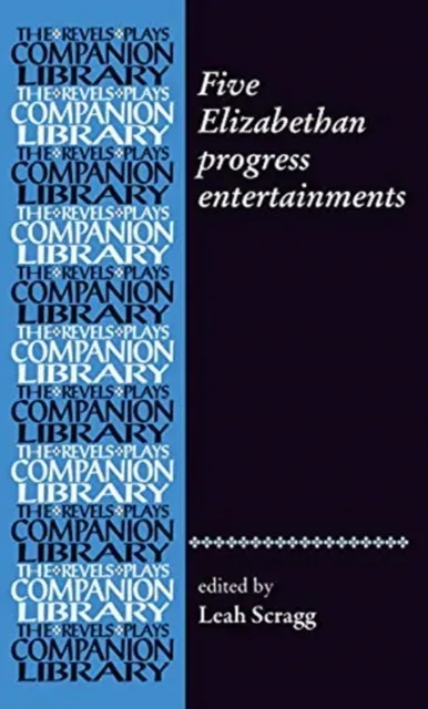 Five Elizabethan progress entertainments