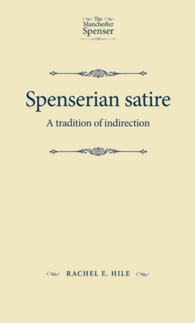 Spenserian satire : A tradition of indirection