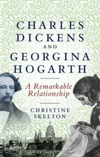 Charles Dickens and Georgina Hogarth : A curious and enduring relationship