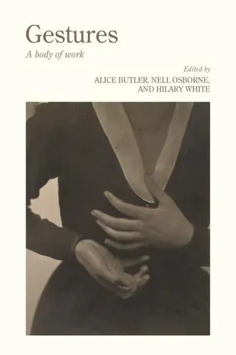 Gestures : A body of work