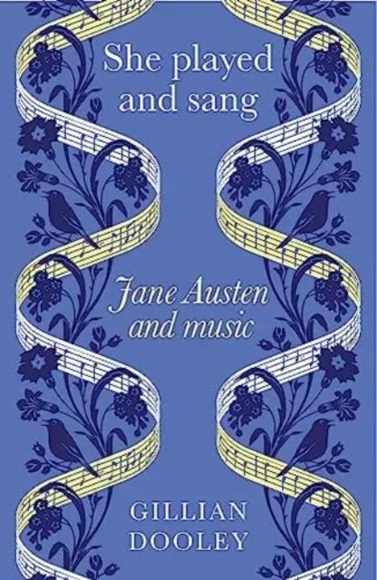 She played and sang : Jane Austen and music