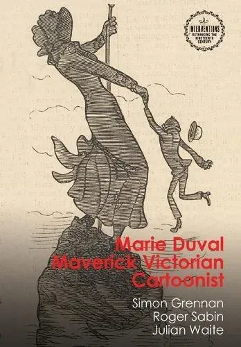 Marie Duval : Maverick Victorian Cartoonist