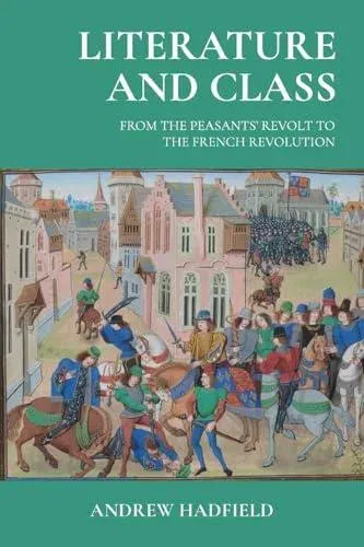 Literature and class : From the Peasants' Revolt to the French Revolution