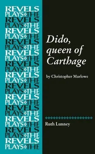 Dido, Queen of Carthage : by Christopher Marlowe