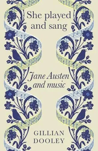 She played and sang : Jane Austen and music