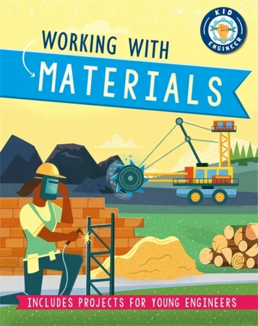 Kid Engineer: Working with Materials