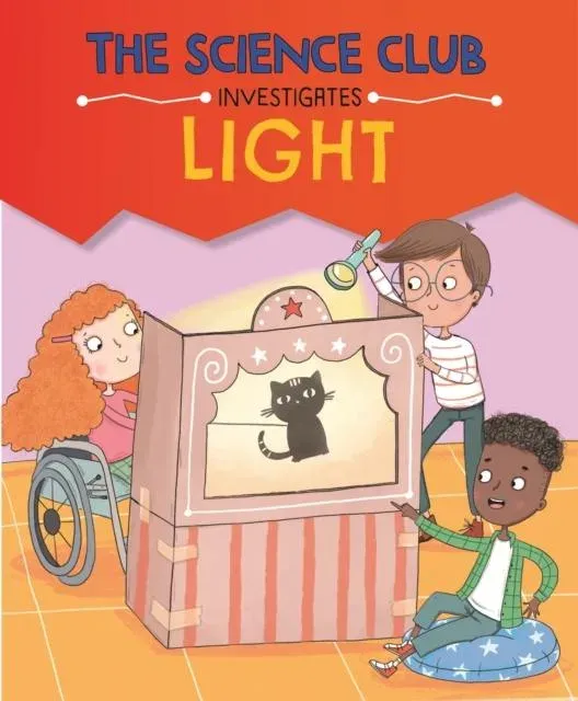 Science Club Investigates: Light