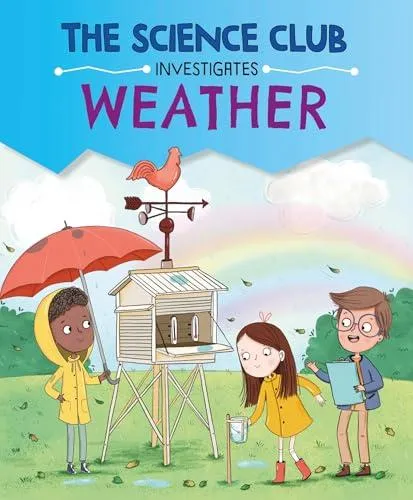 Science Club Investigates: Weather
